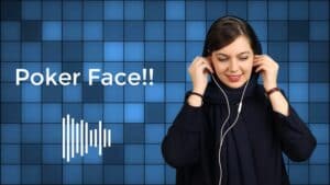poker face