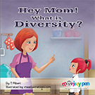 ?Hey mom what is diversity