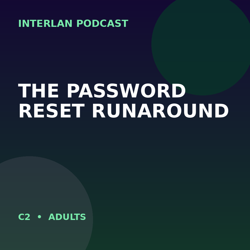 The Password Reset Runaround