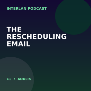 The Rescheduling Email