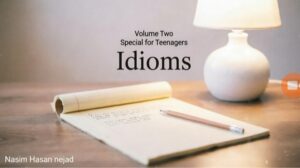 Idioms2تهیه کننده:نسیم حسن نژاد